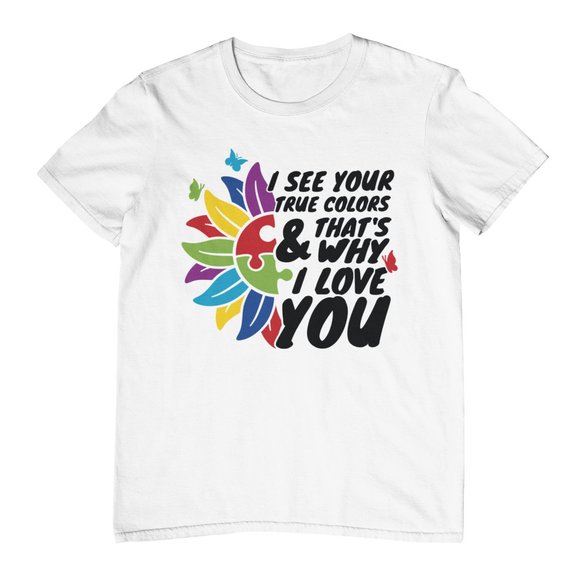 I see your true color infinity rainbow neurodiversity autism T-Shirt on Unisex - Picture 1 of 3